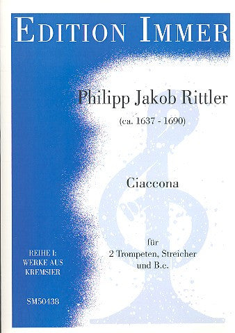 Rittler - Ciaccona à 7 for 2 Trumpets, Strings, and Continuo