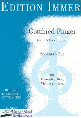Gottfried Finger - Sonata in C for Trumpet, Oboe, Violin, & Bass Continuo